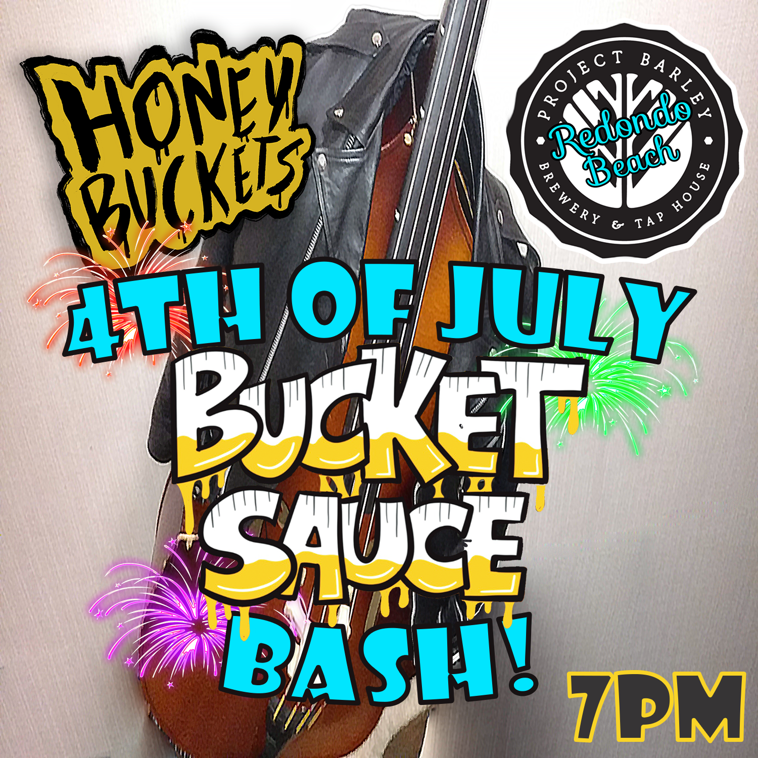 4th of July Project Barley Redondo - Honey Buckets